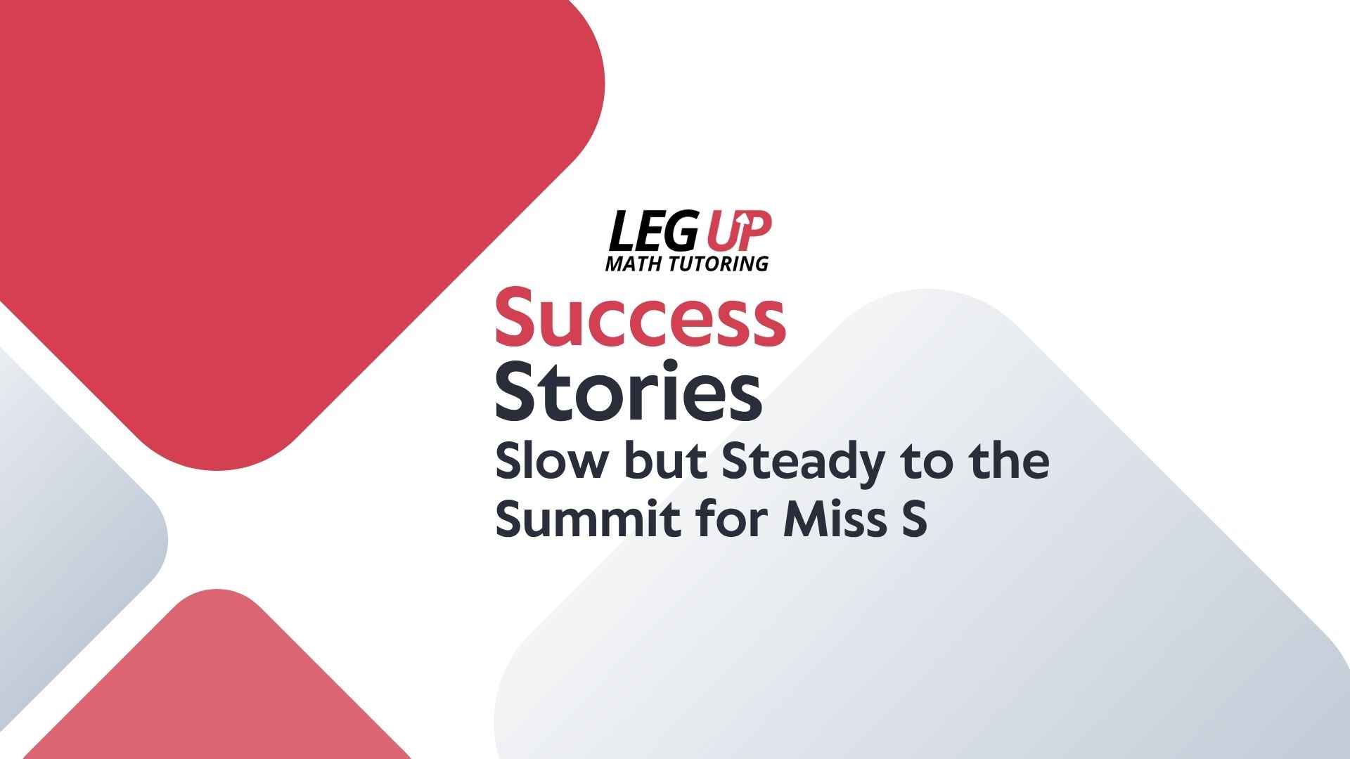 Slow but Steady to the Summit for Miss S